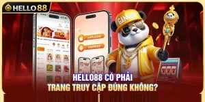 Hello88 Có Phải Trang Truy Cập Đúng Không?