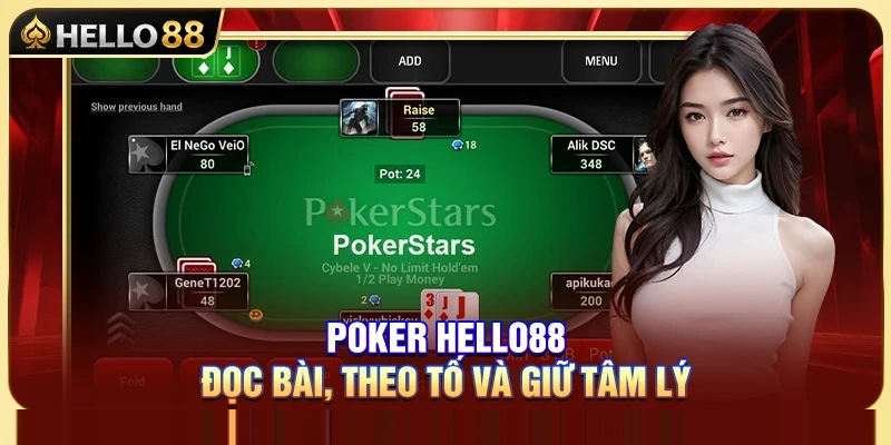 Poker Hello88 – Đọc Bài, Theo Tố Và Giữ Tâm Lý 1 Poker Hello88 – Đọc Bài, Theo Tố Và Giữ Tâm Lý