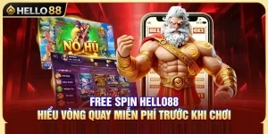 Free Spin Hello88 – Hiểu Vòng Quay Miễn Phí Trước Khi Chơi