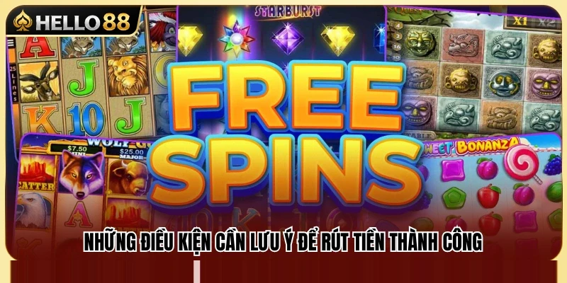 Free Spin Hello88 – Hiểu Vòng Quay Miễn Phí Trước Khi Chơi 4 Điều kiện sử dụng Free Spin cần nắm rõ