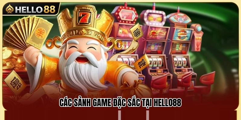 Hello88 Cho Người Mới – Những Điều Nên Biết Trước Khi Chơi 3 Các sảnh game hấp dẫn thu hút đông đảo người tham gia