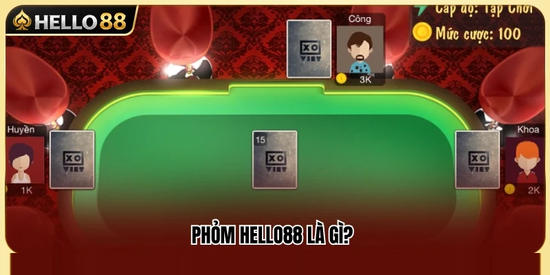 Phỏm Hello88 – Cách Câu Bài Và Né Bị Ăn Chốt 2 Giới thiệu sảnh Phỏm đổi thưởng Hello88