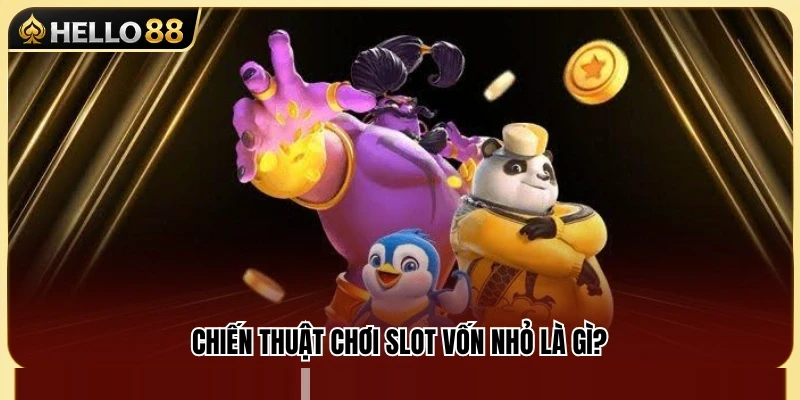 Slot Vốn Nhỏ Hello88 – Cách Quay Chậm Không Đốt Tiền 2 Tìm hiểu cách quản lý vốn khi tham gia game slot