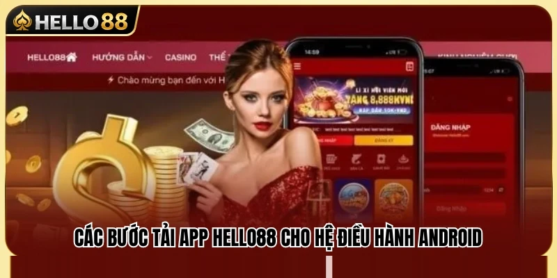 Hướng dẫn cài đặt APP Hello88 trên Android từ A đến Z 