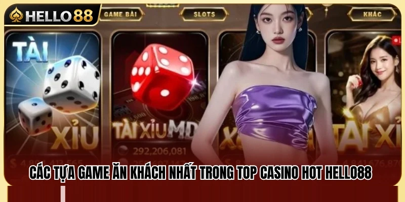 Điểm danh top casino hot Hello88 được yêu thích nhất 