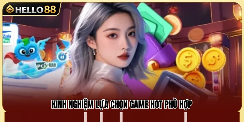Bí quyết chọn game phù hợp với sở thích và ngân sách 